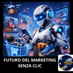 Futuro del marketing senza clic